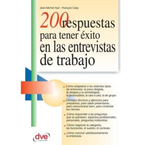 200 respuestas para tener éxito en las entrevistas de trabajo