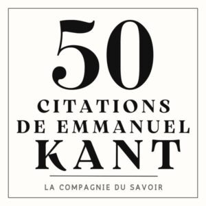 50 citations de Emmanuel Kant