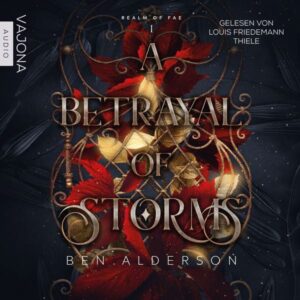 A Betrayal of Storms