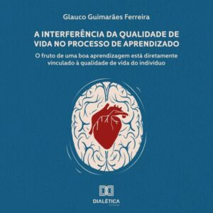 A Interferência da Qualidade de Vida no Processo de Aprendizado