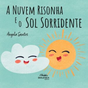 A Nuvem Risonha e o Sol Sorridente