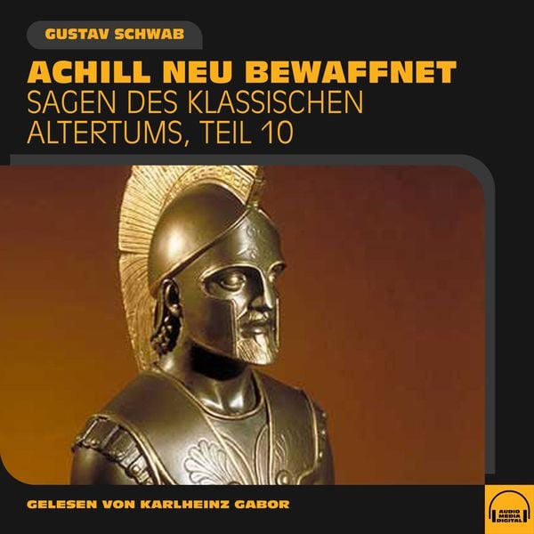 Achill neu bewaffnet (Sagen des klassischen Altertums