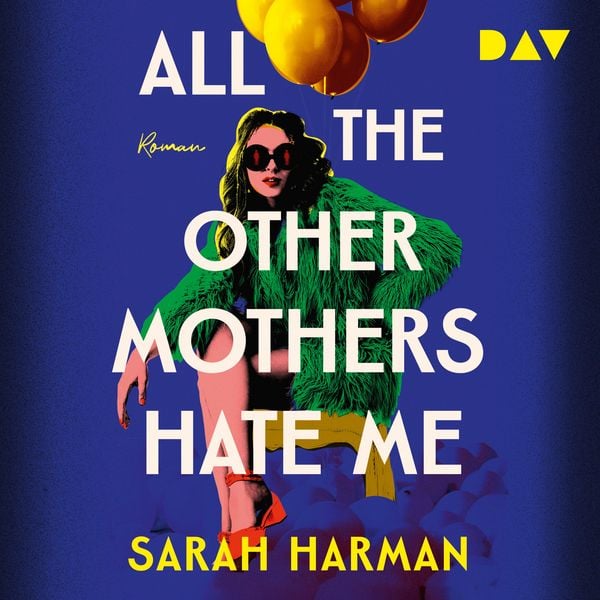 All the Other Mothers Hate Me