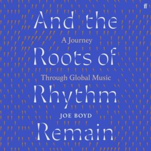 And the Roots of Rhythm Remain