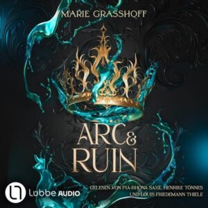 Arc & Ruin - Die Chaos Chroniken