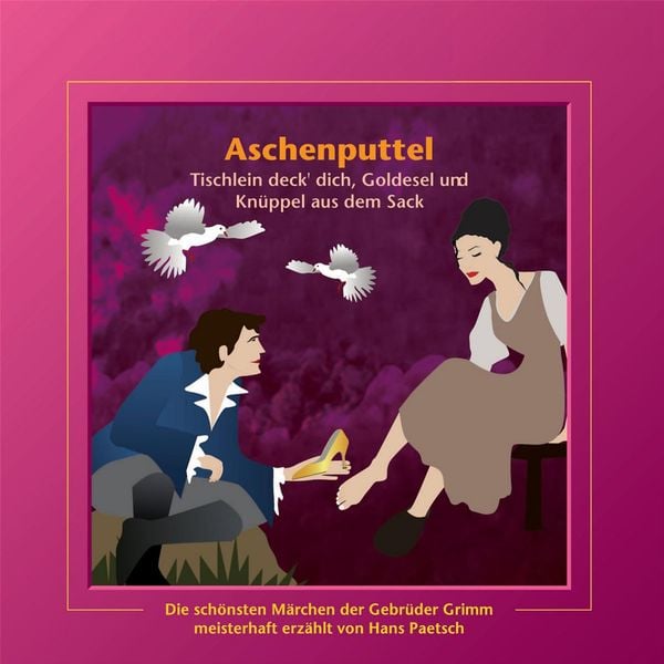 Aschenputtel / Tischlein deck' dich