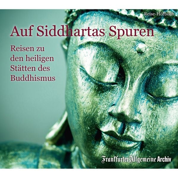 Auf Siddhartas Spuren