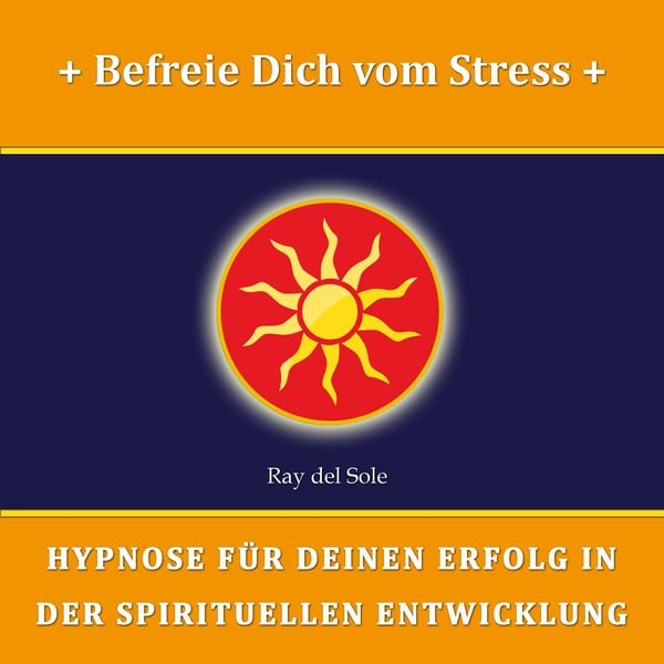 Befreie Dich vom Stress