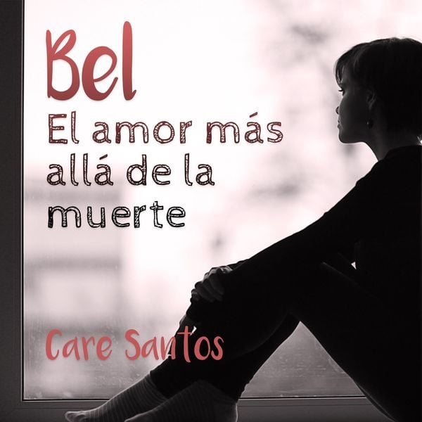 Bel: El amor más allá del la muerte