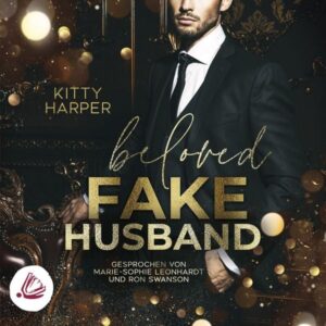 Beloved Fake Husband: Braut in Nöten vs. Fake-Ehemann