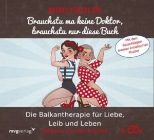 Brauchstu ma keine Doktor