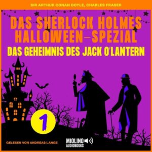 Das Sherlock Holmes Halloween-Spezial (Das Geheimnis des Jack O'Lantern
