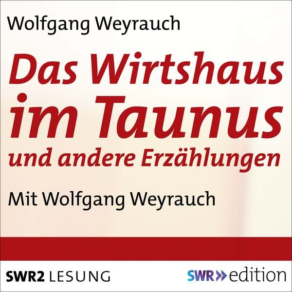 Das Wirtshaus im Taunus und andere Erzählungen