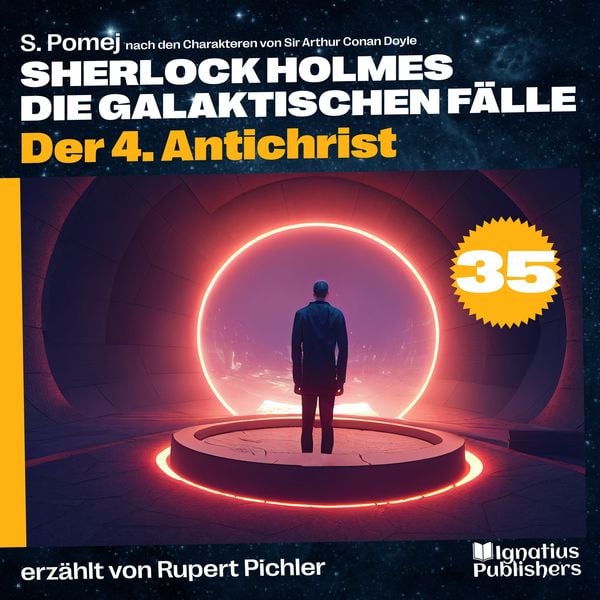 Der 4. Antichrist (Sherlock Holmes - Die galaktischen Fälle