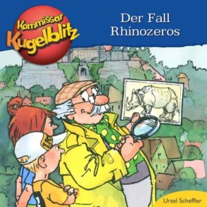 Der Fall Rhinozeros - Kommissar Kugelblitz