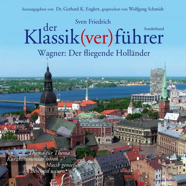 Der Klassik(ver)führer - Sonderband Wagner: Der fliegende Holländer