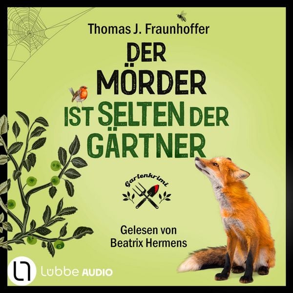 Der Mörder ist selten der Gärtner - Garten-Krimi
