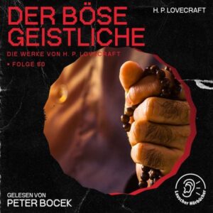 Der böse Geistliche (Die Werke von H. P. Lovecraft
