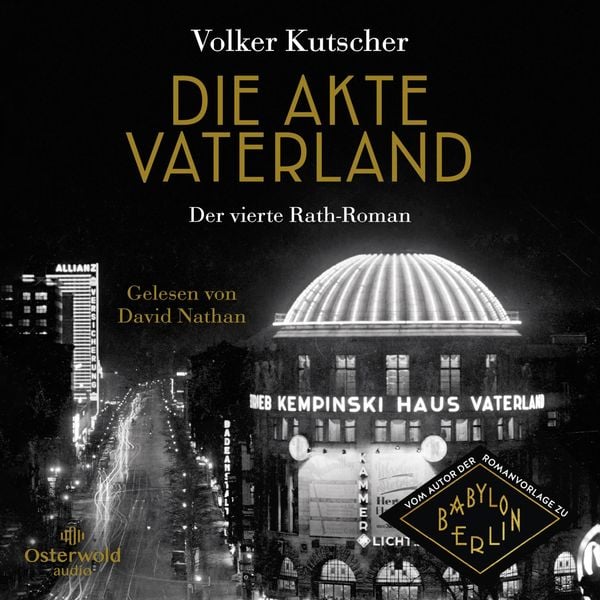 Die Akte Vaterland (Die Gereon-Rath-Romane 4)