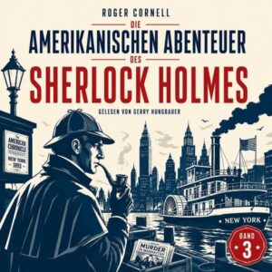 Die Amerikanischen Abenteuer des Sherlock Holmes (Band 3)