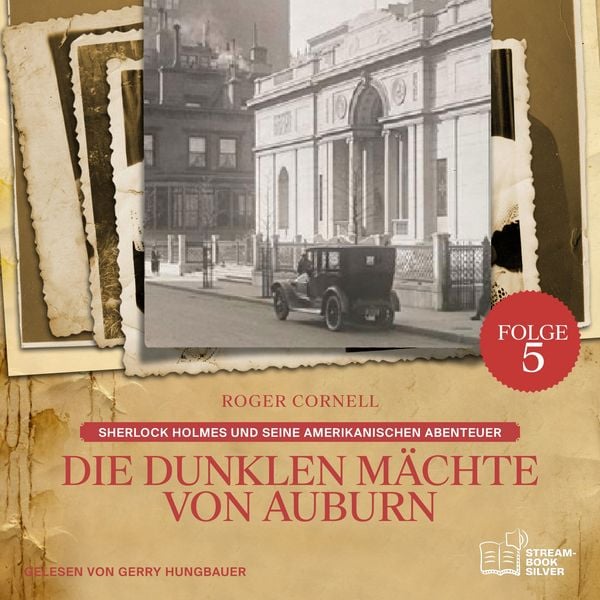 Die Dunklen Mächte von Auburn (Sherlock Holmes und seine Amerikanischen Abenteuer