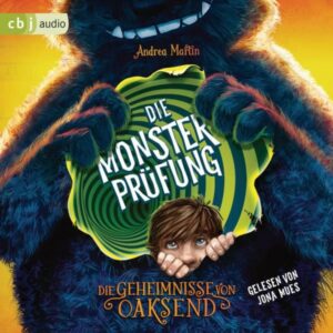 Die Geheimnisse von Oaksend - Die Monsterprüfung