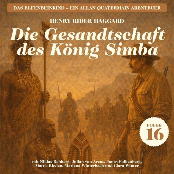 Die Gesandtschaft des König Simba (Das Elfenbeinkind - Ein Allan Quatermain Abenteuer