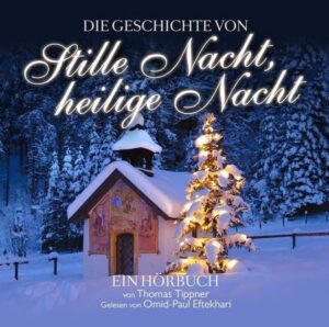 Die Geschichte von Stille Nacht