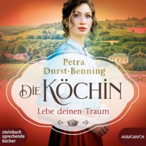 Die Köchin - Lebe deinen Traum