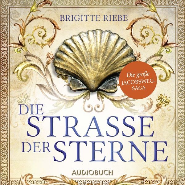 Die Straße der Sterne (Die große Jakobsweg-Saga