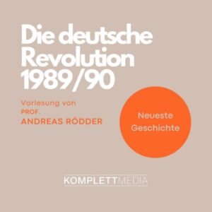 Die deutsche Revolution 1989/90