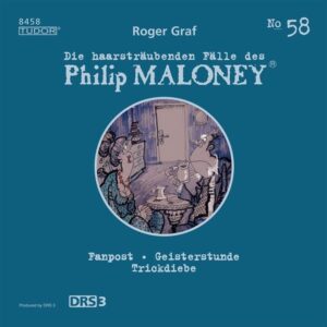 Die haarsträubenden Fälle des Philip Maloney
