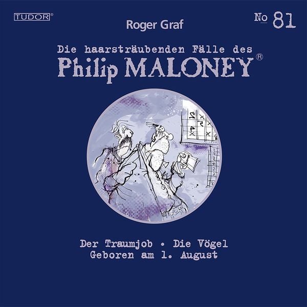 Die haarsträubenden Fälle des Philip Maloney