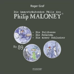 Die haarsträubenden Fälle des Philip Maloney