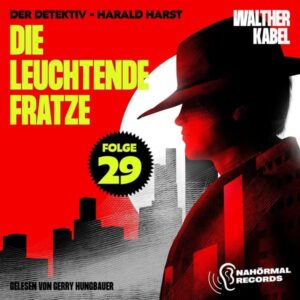 Die leuchtende Fratze (Der Detektiv-Harald Harst