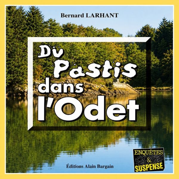 Du pastis dans l'Odet