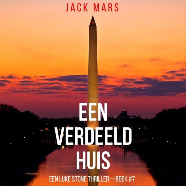 Een Verdeeld Huis (Een Luke Stone Thriller—Boek #7)
