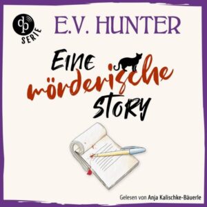 Eine mörderische Story Ein britisches Cosy Crime Hörbuch