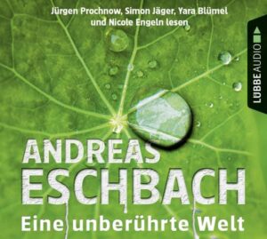 Eine unberührte Welt - Gesammelte Erzählungen