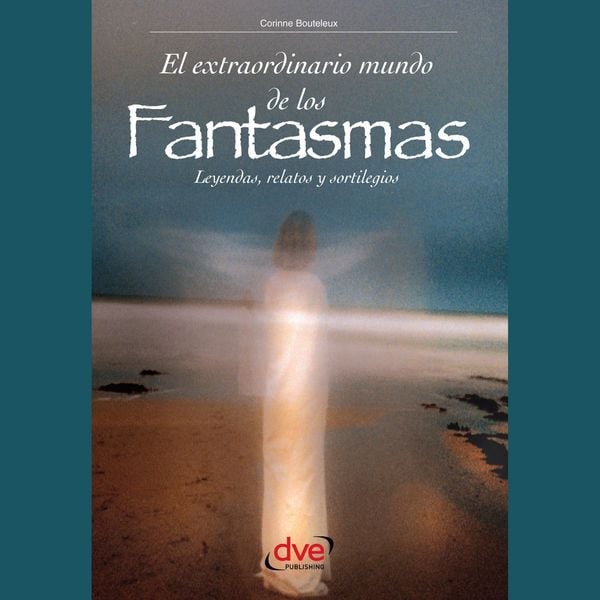 El extraordinario mundo de los fantasmas