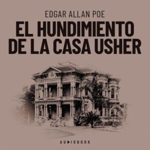 El hundimiento de la casa Usher