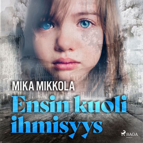 Ensin kuoli ihmisyys