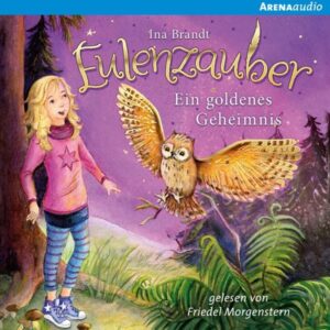 Eulenzauber. Ein goldenes Geheimnis