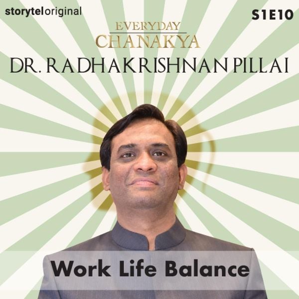 Everyday Chanakya Work Life Balance S01E10