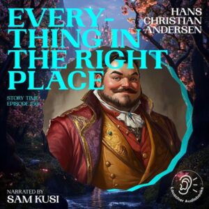 Everything in the Right Place (Story Time