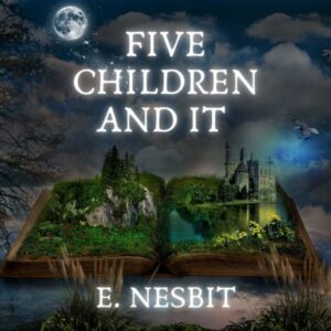 Five Children and It