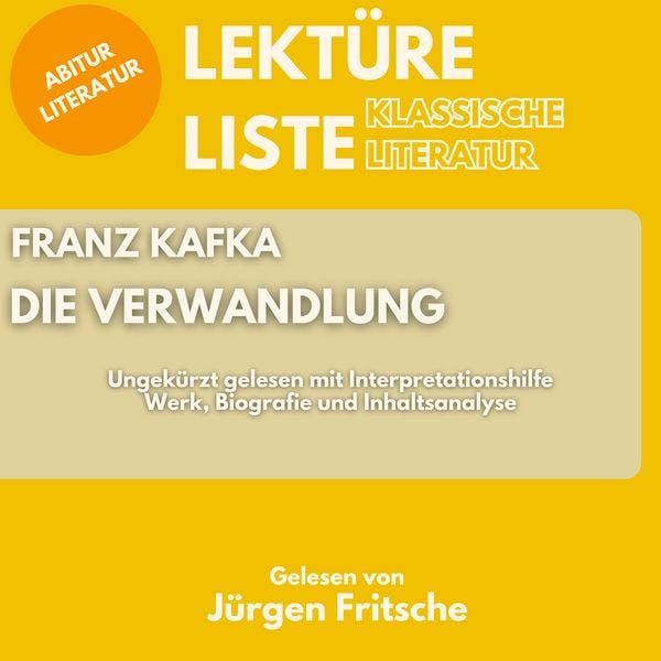 Franz Kafka: Die Verwandlung. Ungekürzt gelesen mit Interpretationshilfe