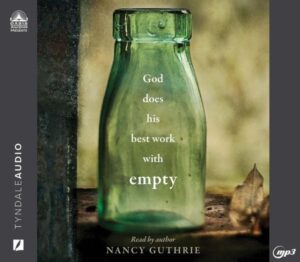 God Does His Best Work with Empty