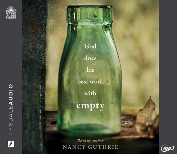 God Does His Best Work with Empty