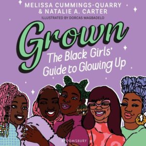 Grown: The Black Girls' Guide to Glowing Up